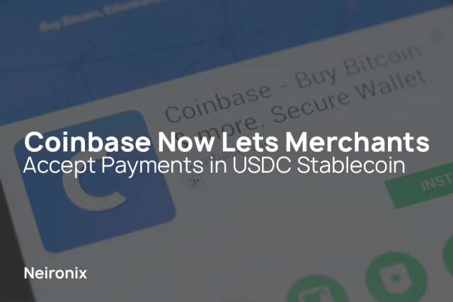 Coinbase Now Lets Merchants Accept Payments in USDC Stablecoin