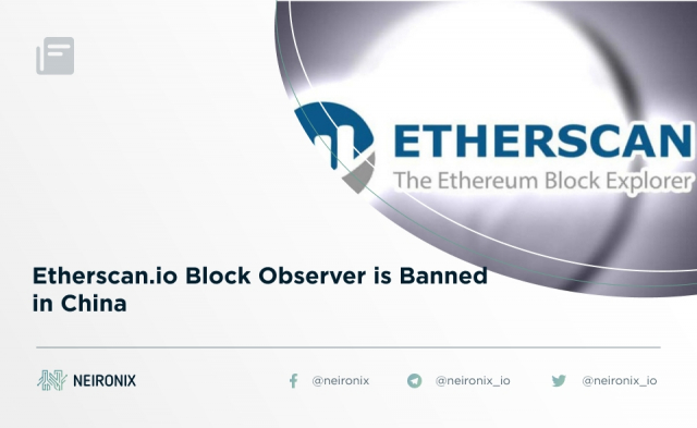 Etherscan.io Block Observer is Banned in China