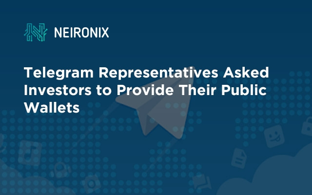 Telegram has Officially Confirmed the Launch of the TON Network and has Requested Wallets from Investors