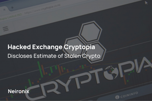 Hacked Exchange Cryptopia Discloses Estimate of Stolen Crypto