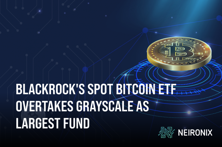 BlackRock's Spot Bitcoin ETF Overtakes Grayscale as Largest Fund