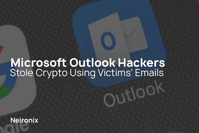 Microsoft Outlook Hackers Stole Crypto Using Victims’ Emails