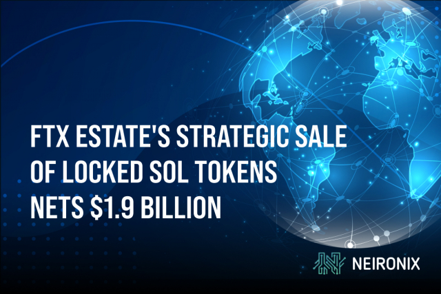 FTX Estate's Strategic Sale of Locked SOL Tokens Nets $1.9 Billion Amidst High Demand