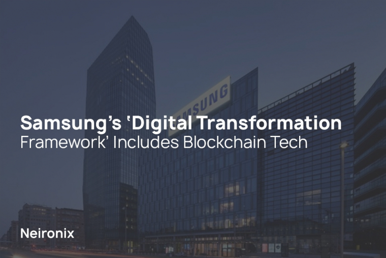 Samsung’s ‘Digital Transformation Framework’ Includes Blockchain Tech