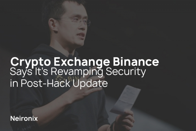 Crypto Exchange Binance Says It’s Revamping Security in Post-Hack Update