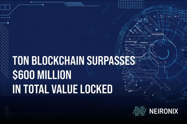 TON Blockchain Experiences Rapid Growth, Surpassing $600 Million in Total Value Locked