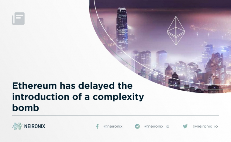 Ethereum has delayed the introduction of a complexity bomb