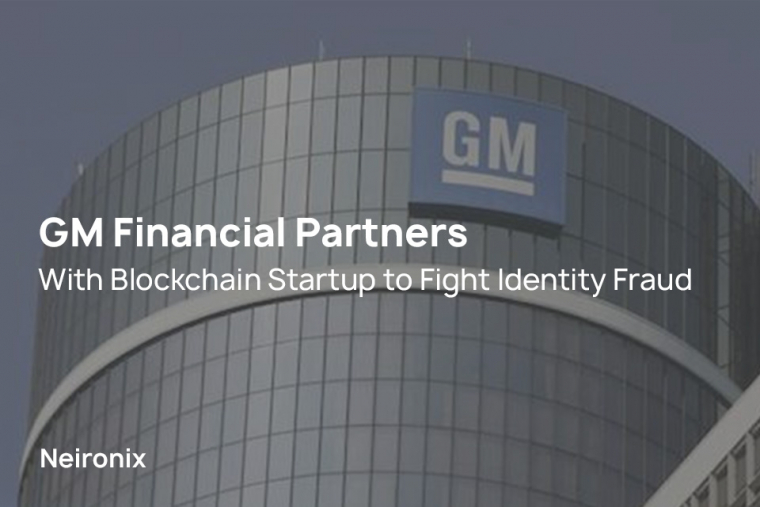 GM Financial Partners With Blockchain Startup to Fight Identity Fraud