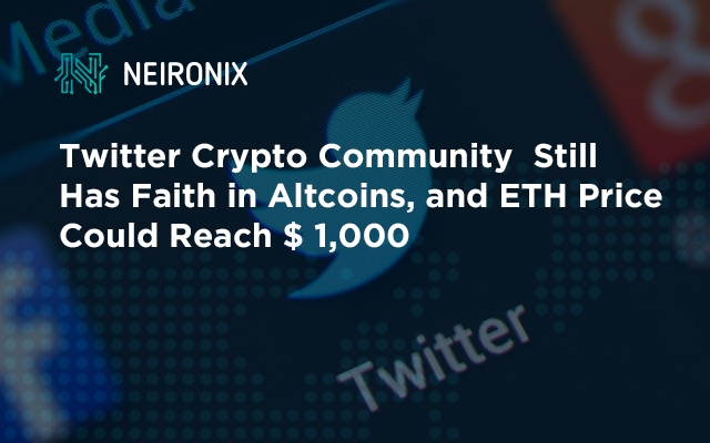 Twitter Crypto Community Still Has Faith in Altcoins, and ETH Price Could Reach $ 1,000
