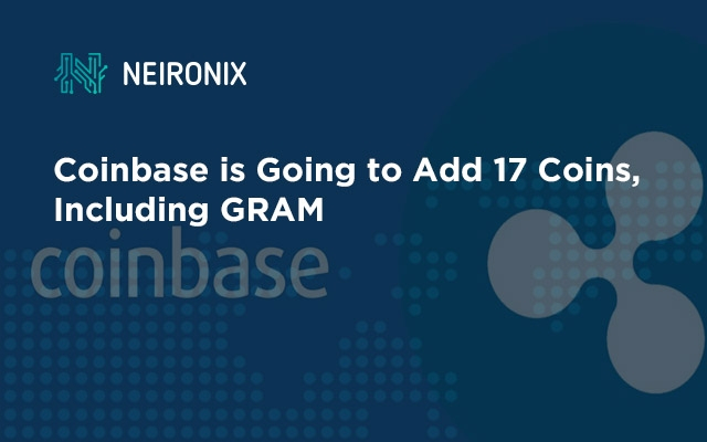 Coinbase is Going to Add 17 Coins, Including GRAM