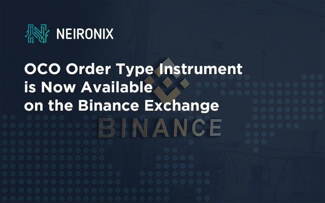 OCO Order Type Instrument is Now Available on the Binance Exchange