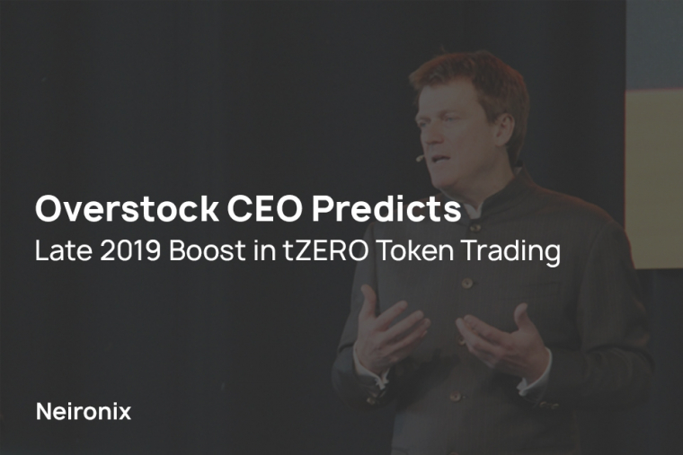 Overstock CEO Predicts Late 2019 Boost in tZERO Token Trading