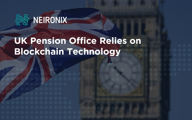 UK Pension Office Relies on Blockchain Technology