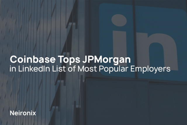 Coinbase Tops JPMorgan in LinkedIn List of Most Popular Employers