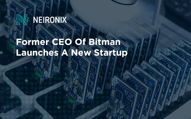 Former CEO Of Bitman Launches A New Startup
