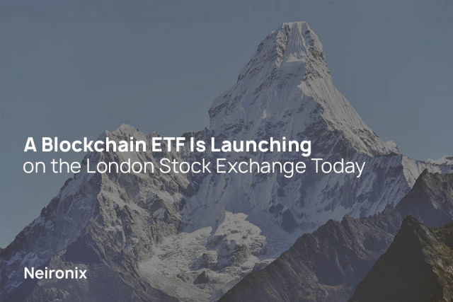A Blockchain ETF Is Launching on the London Stock Exchange Today