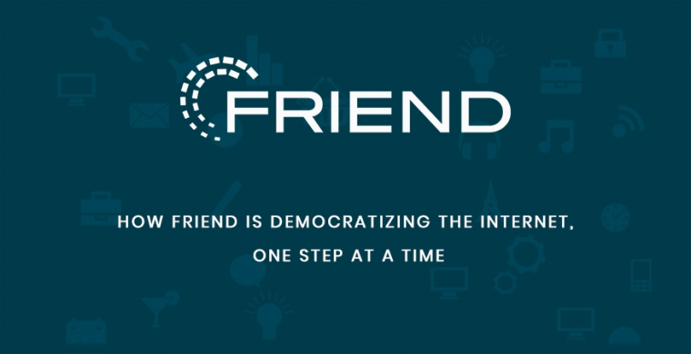 How Friend Is Democratizing the Internet, One Step at a Time