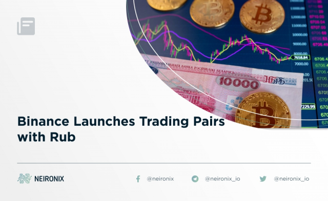 Binance Launches Trading Pairs with Rub