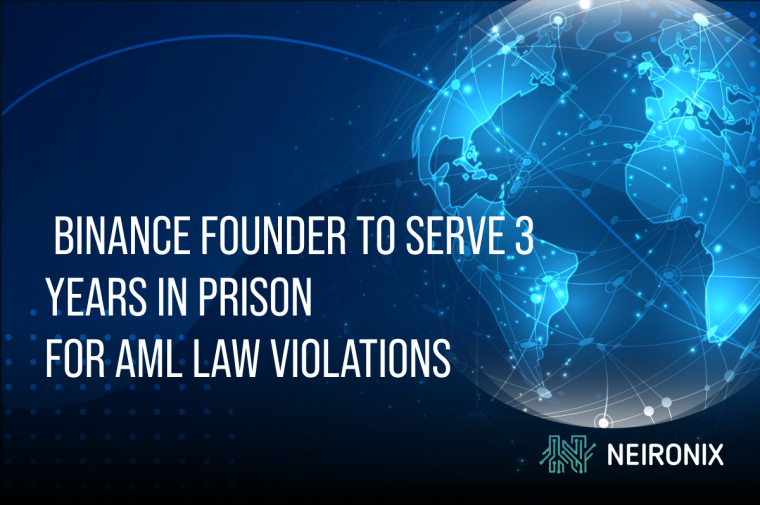 Binance Founder to Serve 3 Years in Prison for AML Law Violations