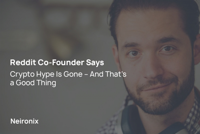 Reddit Co-Founder Says Crypto Hype Is Gone – And That’s a Good Thing