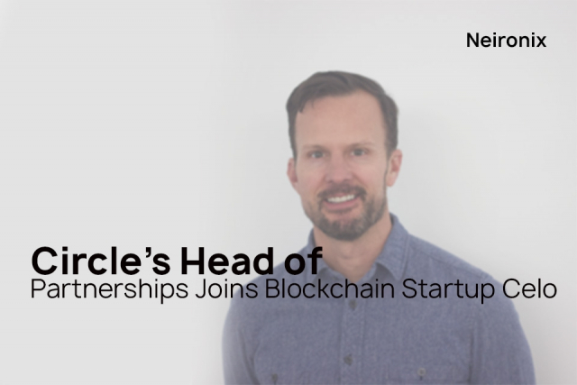 Circle’s Head of Partnerships Joins Blockchain Startup Celo