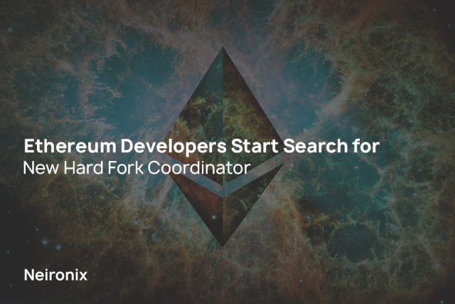 Ethereum Developers Start Search for New Hard Fork Coordinator
