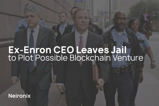 Ex-Enron CEO Leaves Jail to Plot Possible Blockchain Venture