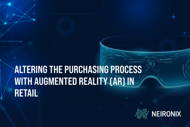 Altering the Purchasing Process with Augmented Reality (AR) in Retail