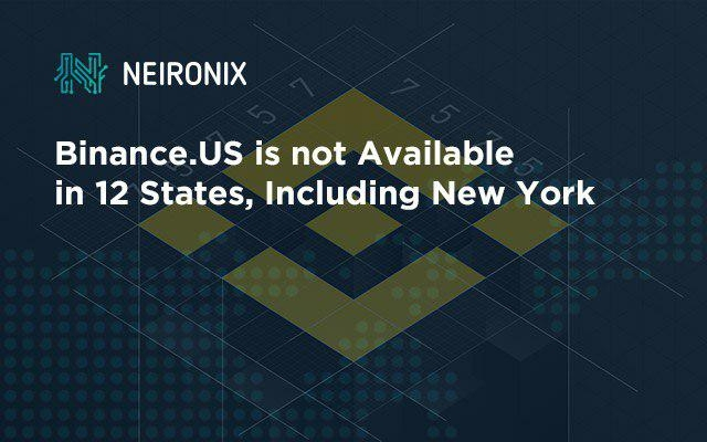 Binance.US is not Available in 12 States, Including New York