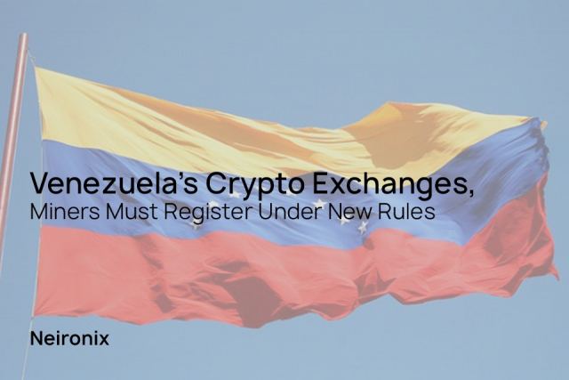 Venezuela’s Crypto Exchanges, Miners Must Register Under New Rules