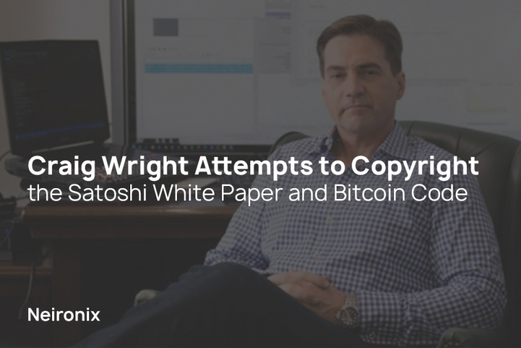Craig Wright Attempts to Copyright the Satoshi White Paper and Bitcoin Code
