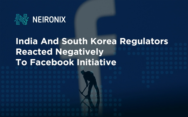 India And South Korea Regulators Reacted Negatively To Facebook Initiative