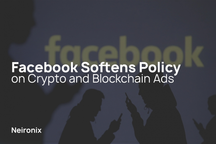 Facebook Softens Policy on Crypto and Blockchain Ads