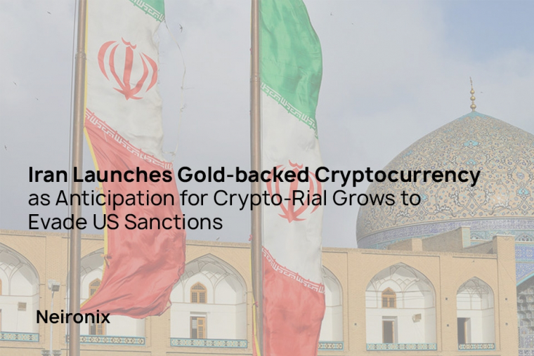 Iran Launches Gold-backed Cryptocurrency as Anticipation for Crypto-Rial Grows to Evade US Sanctions