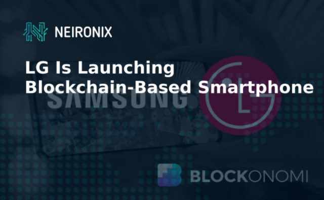 LG Is Launching Blockchain-Based Smartphone
