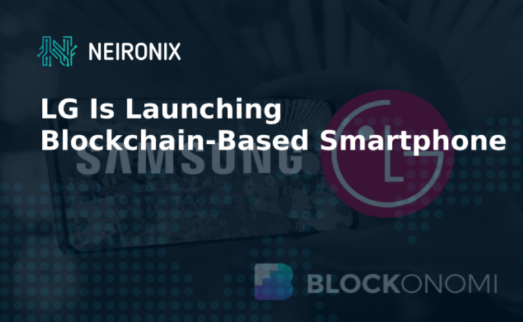 LG Is Launching Blockchain-Based Smartphone