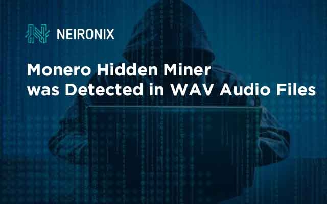 Monero Hidden Miner was Detected in WAV Audio Files