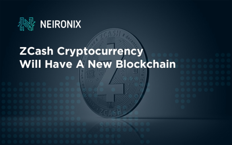 ZCash Cryptocurrency Will Have A New Blockchain