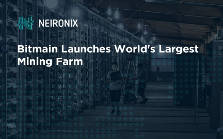 Bitmain Launches World's Largest Mining Farm