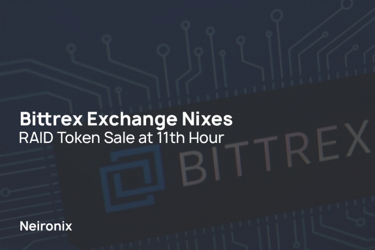 Bittrex Exchange Nixes RAID Token Sale at 11th Hour