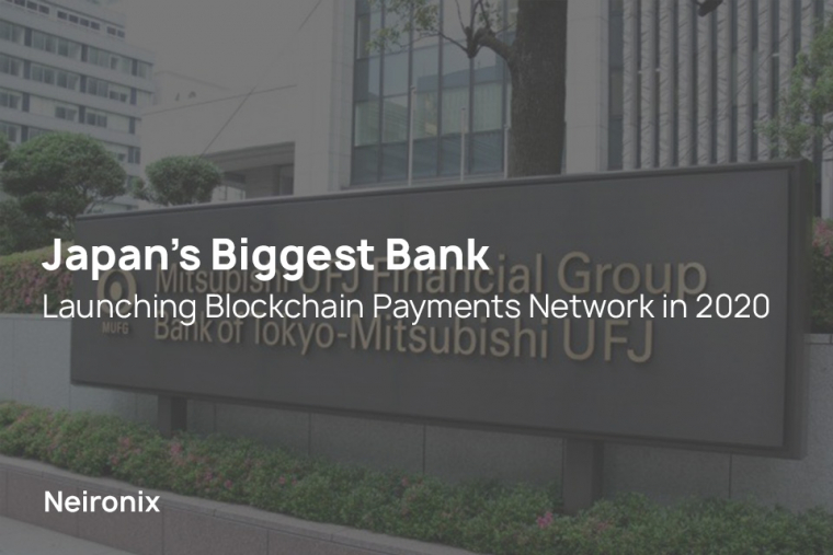 Japan’s Biggest Bank Launching Blockchain Payments Network in 2020