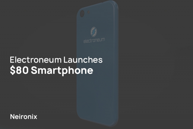 Electroneum Launches $80 Smartphone 
