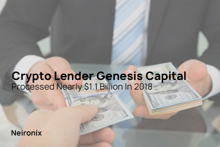 Crypto Lender Genesis Capital Processed Nearly $1.1 Billion In 2018
