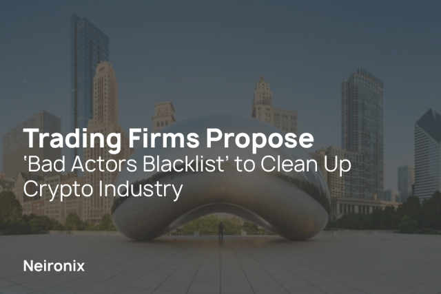Trading Firms Propose ‘Bad Actors Blacklist’ to Clean Up Crypto Industry