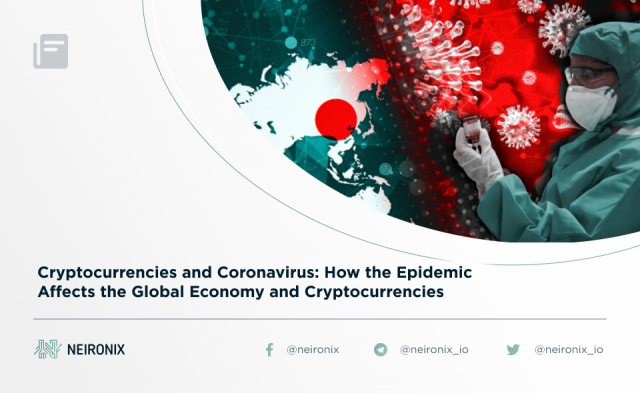 Cryptocurrencies and coronavirus: how the epidemic affects the global economy and digital assets