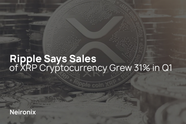Ripple Says Sales of XRP Cryptocurrency Grew 31% in Q1