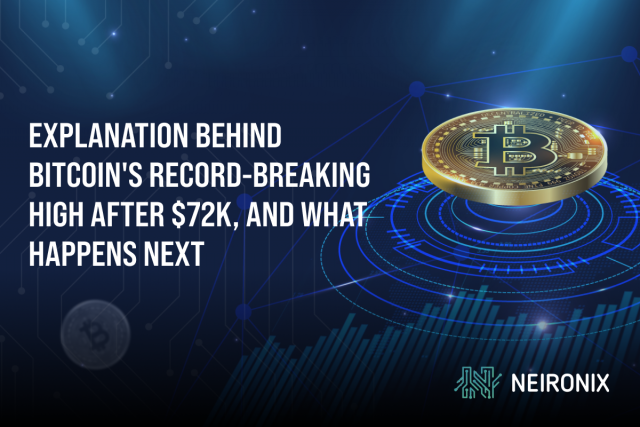 Explanation Behind Bitcoin's Record-Breaking High After $72K, and What Happens Next