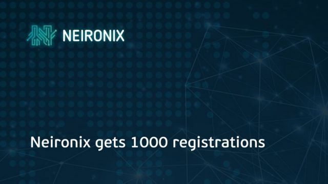 Neironix gets 1000 registrations