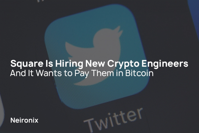 Square Is Hiring New Crypto Engineers — And It Wants to Pay Them in Bitcoin