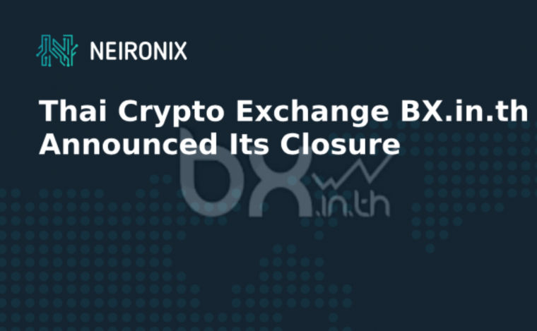 Thai Crypto Exchange BX.in.th Announced Its Closure